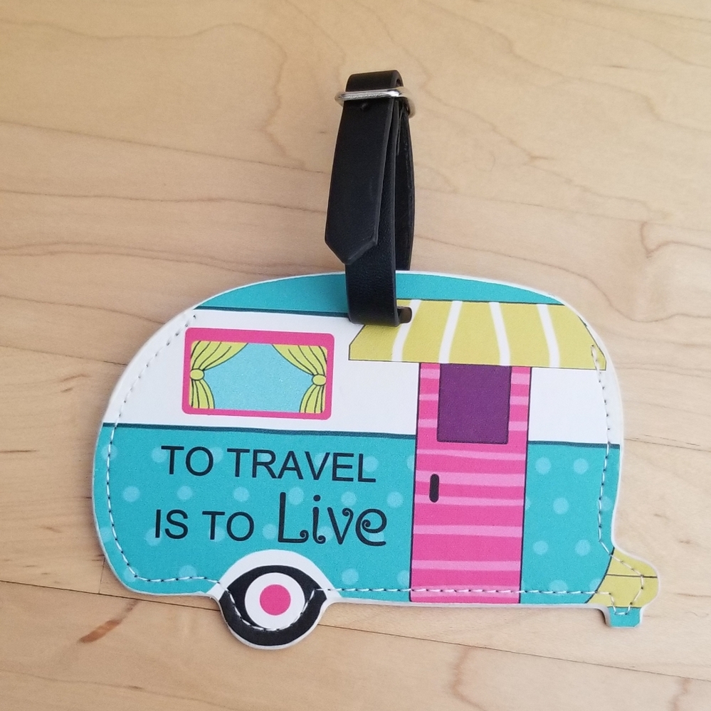 To Travel Is To Live Luggage Tag